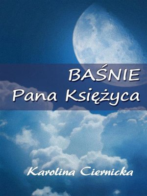 cover image of Baśnie Pana Księżyca